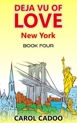 Cover of the book Deja Vu of Love New York Book Four of a Five Part Series by Ms. Peggy Kelsey