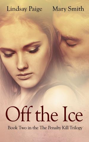 Cover of the book Off the Ice by Lindsay Paige