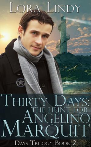 Cover of the book Thirty Days: The Hunt for Angelino Marquit (Book 2 of the Days Trilogy) by Vana V