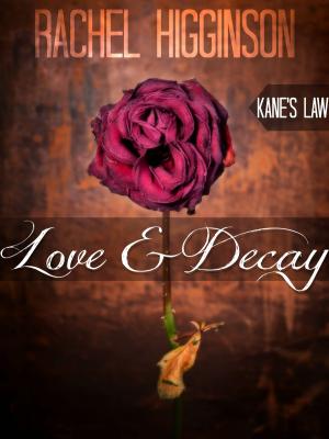 Book cover of Love and Decay, Kane's Law