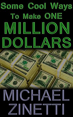 Book cover of Some Cool Ways To Make One Million Dollars