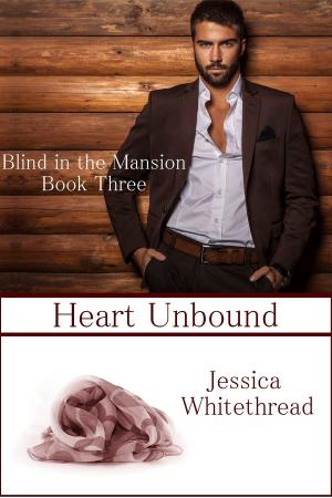 Book cover of Blind of the Mansion Book Three: Heart Unbound