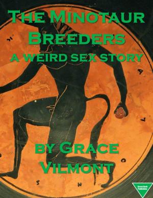 Cover of the book The Minotaur Breeders by Persephone Moore