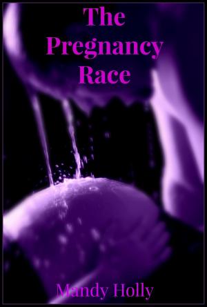 Cover of the book The Pregnancy Race by C.M. Spivey