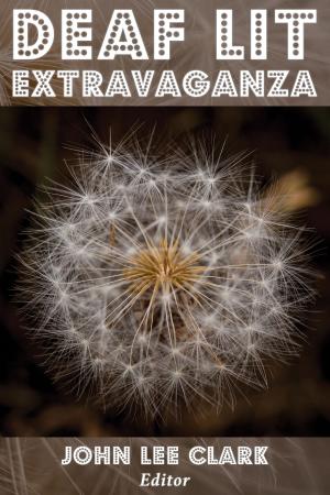 Cover of the book Deaf Lit Extravaganza by Raymond Luczak