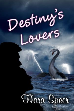 Cover of the book Destiny’s Lovers by Flora Speer
