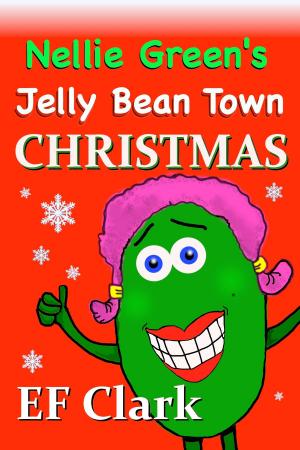 Book cover of Nellie Green's Jelly Bean Town Christmas