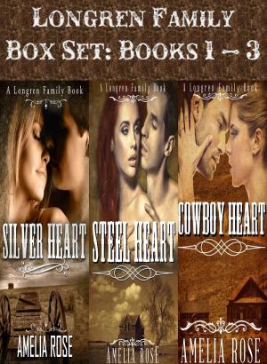 Cover of the book Longren Family Box Set 1 – 3 (Historical Cowboy Romance) by Amelia Rose