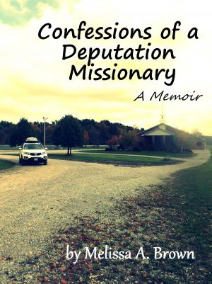 Book cover of Confessions of a Deputation Missionary