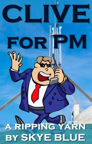 Cover of Clive For PM