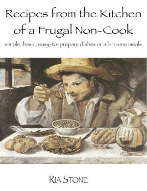 Cover of Recipes from the Kitchen of a Frugal Non-Cook