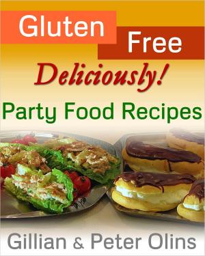Cover of the book Gluten-Free, Deliciously! Party Food Recipes by Robert Simonson