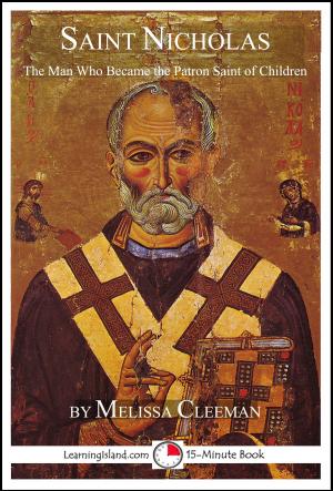 Book cover of Saint Nicholas: The Man Who Became the Patron Saint of Children