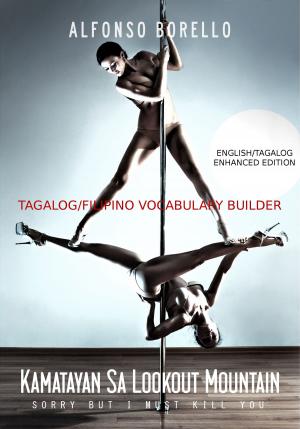 Cover of the book English/Tagalog: Kamatayan Sa Lookout Mountain - Enhanced Edition by Alex W Milne