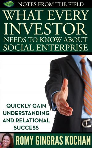 Book cover of What Every Investor Needs to Know About Social Enterprise