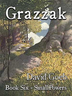 Book cover of Grazzak: SmallPowers Book Six