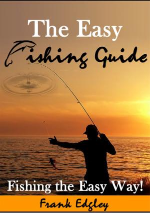 Cover of the book The Easy Fishing Guide by Harold Fawcett