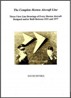 Cover of the book The Complete Horten Aircraft LIne by Cassius, Michael Foot, Theun de Vries