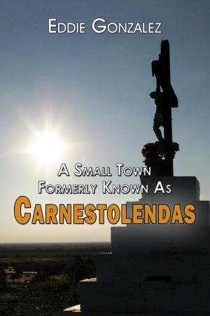 Book cover of A Small Town Formerly Known as Carnestolendas