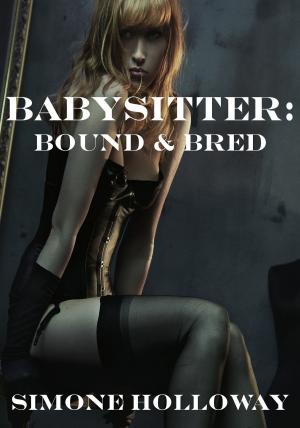 Book cover of The Babysitter 8: Bound and Bred