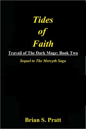 Book cover of Tides of Faith: Travail of The Dark Mage Book Two