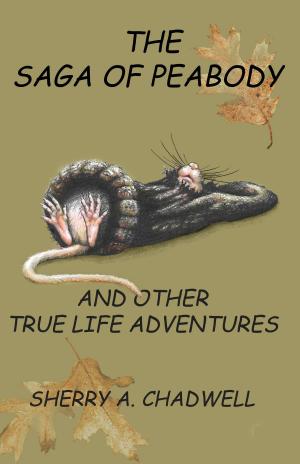 bigCover of the book The Saga of Peabody and Other True Life Adventures by 