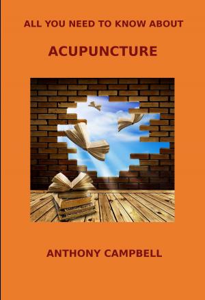 Book cover of All You Need to Know About Acupuncture