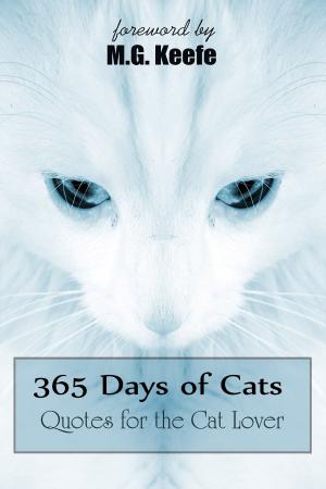 Cover of the book 365 Days of Cats by Evelynne Fox