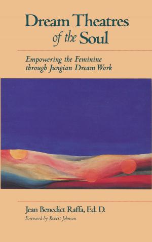 Book cover of Dream Theatres of the Soul: Empowering the Feminine through Jungian Dream Work