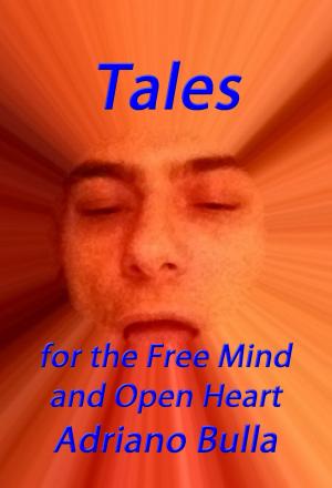 Cover of the book Tales for the Free Mind and Open Heart by Adedewe Olufemi Adewumi, Immanuel Damilola Adewumi, Bami Damilare Adewumi