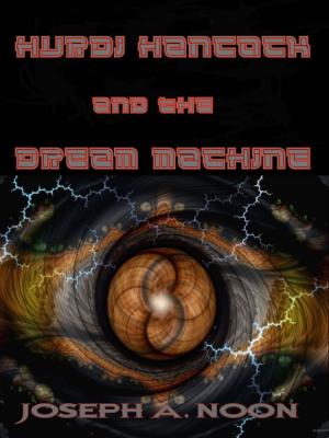 Book cover of Hurbi Hancock and the Dream Machine