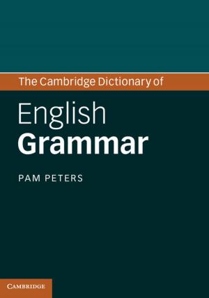 Cover of the book The Cambridge Dictionary of English Grammar by Kate Burridge, Tonya N. Stebbins
