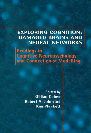 Cover of the book Exploring Cognition: Damaged Brains and Neural Networks by Prof Angela V John, Angela V. John