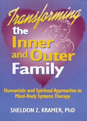 Book cover of Transforming the Inner and Outer Family