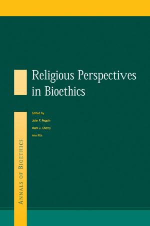 Cover of the book Religious Perspectives on Bioethics by Suzanne Berger, Richard K. Lester