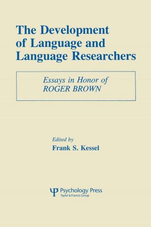 Cover of the book The Development of Language and Language Researchers by Gordon Adams, Guy Ben-Ari