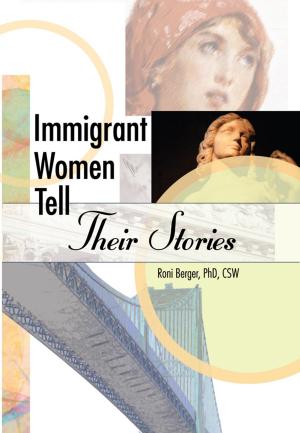 Cover of the book Immigrant Women Tell Their Stories by Karolina Prasad