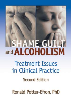 Cover of the book Shame, Guilt, and Alcoholism by Lynne Eagle, Stephan Dahl, Barbara Czarnecka, Jenny Lloyd