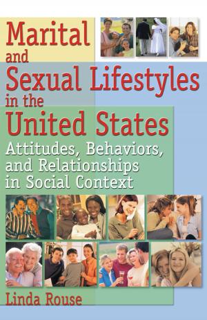 Cover of the book Marital and Sexual Lifestyles in the United States by Jonathan Chapman