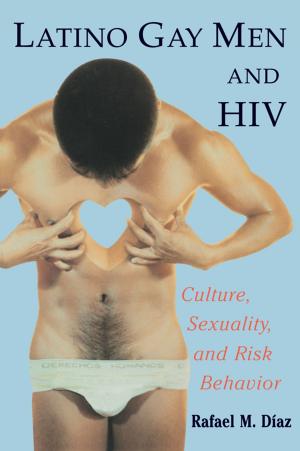 Cover of the book Latino Gay Men and HIV by Valérie Jardin