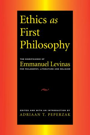 Cover of the book Ethics as First Philosophy by Ronald J Pelias