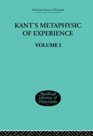 Cover of the book Kant's Metaphysic of Experience by Mary Evans, David Morgan