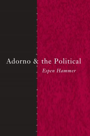 Cover of the book Adorno and the Political by Eleonore Stump