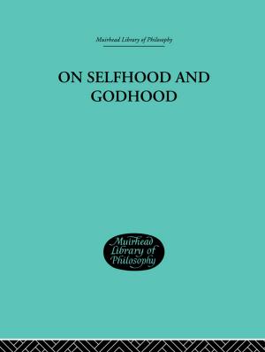 Cover of the book On Selfhood and Godhood by Jon Cogburn, Mark Silcox