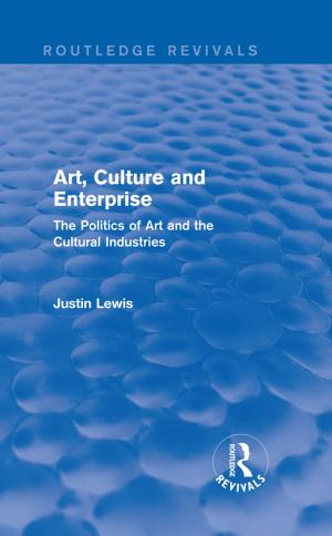 Cover of the book Art, Culture and Enterprise (Routledge Revivals) by 