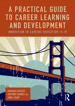 Cover of the book A Practical Guide to Career Learning and Development by James C. Tanner