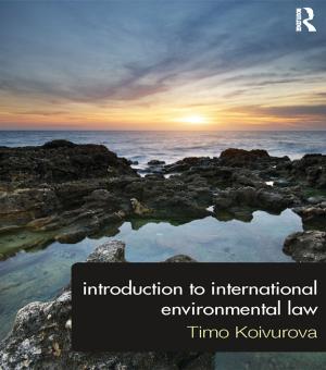 Cover of the book Introduction to International Environmental Law by Bernard Neugeboren, Simon Slavin