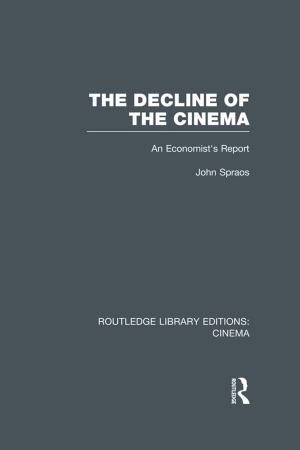 Cover of the book The Decline of the Cinema by Nicholas C. Markovich, Wolfgang F. E. Preiser, Fred G. Sturm