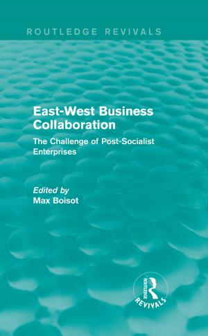 Cover of the book East-West Business Collaboration (Routledge Revivals) by Maija Leimanis-Wyatt