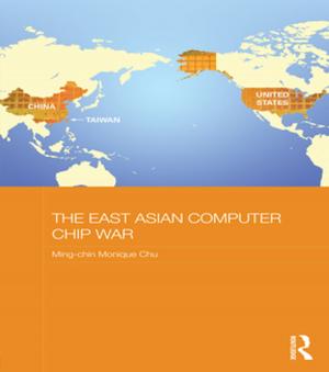 Cover of the book The East Asian Computer Chip War by Mark Poster, Stanley Aronowitz